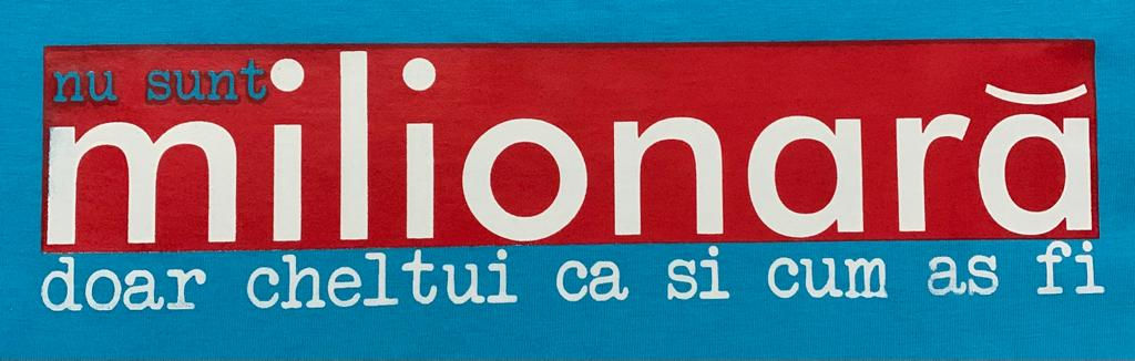 Nu sunt milionara dar cheltui ca si cum as fi