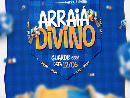 ARRAIÁ DIVINO