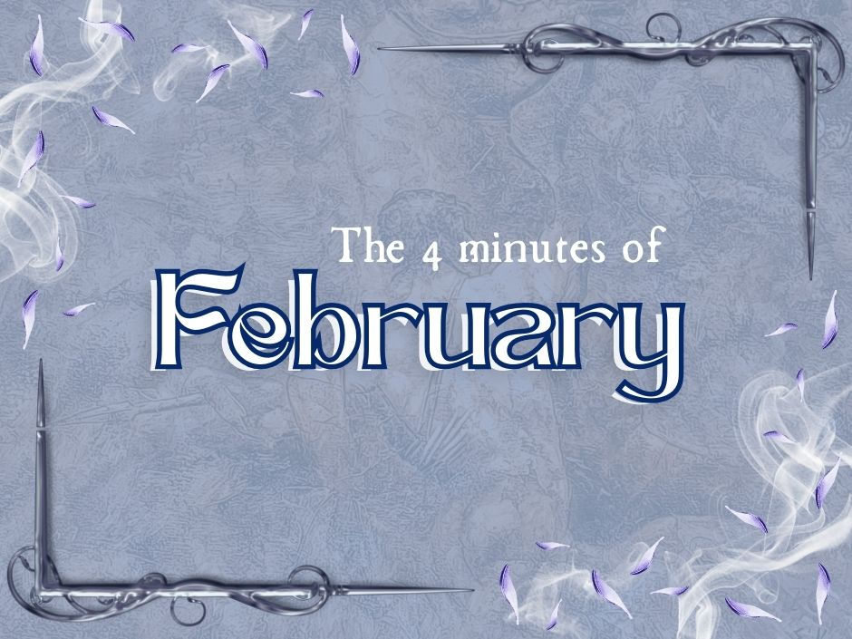 A graphic reading 'The 4 minutes of February'