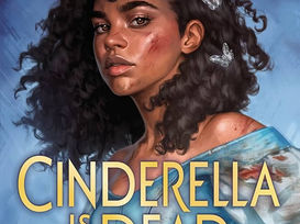 A woman with curly hair and blue butterflies in her hair on a book cover. Text: "Cinderella is Dead" by Kalynn Bayron. Mood: determined.