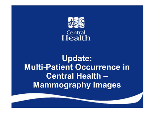 Update: Multi-Patient Occurrence in Central Health – Mammography Images