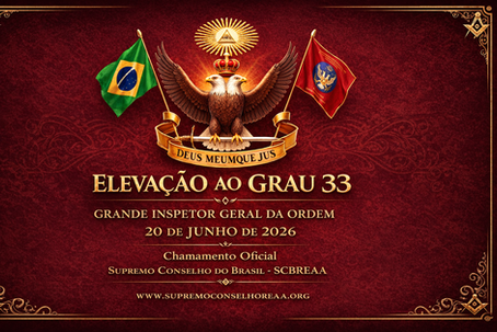 Chamamento para ELEVAÇÃO AO GRAU 33 — JUNHO 2026