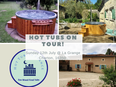 Hot Tubs On Tour. Sunday 12th July 2020 at La Grange Charton, Champagne-Mouton