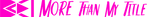 More+Than+My+Title+bright+(horizontal+tex+no+tagline)+RGB.png