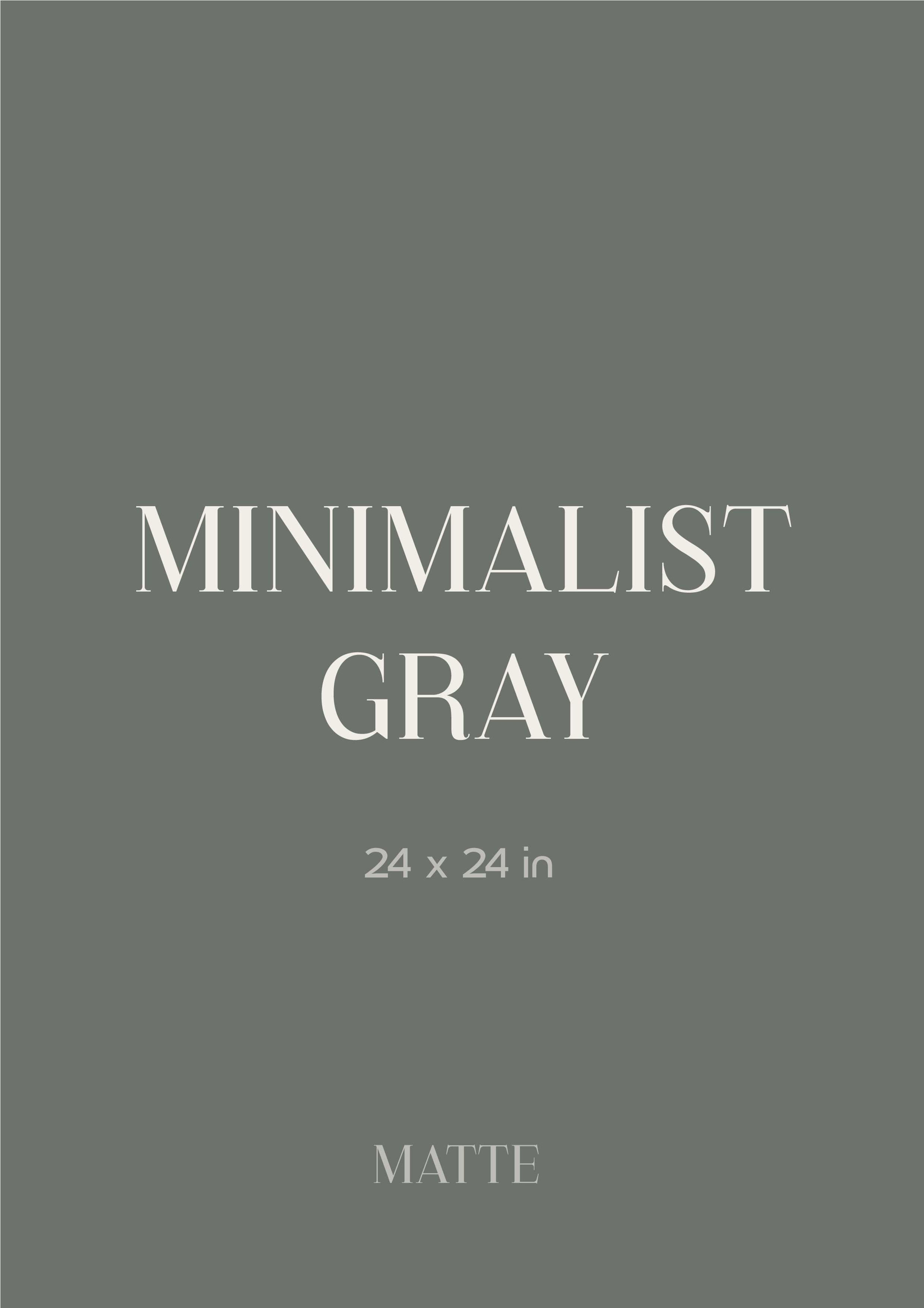 MINIMALIST GRAY
