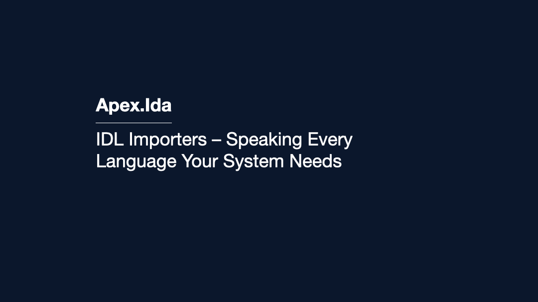 IDL Importers – Speaking Every Language Your System Needs 