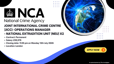 NCA - Joint International Crime Centre (JICC)- Operations Manager - National Extradition U