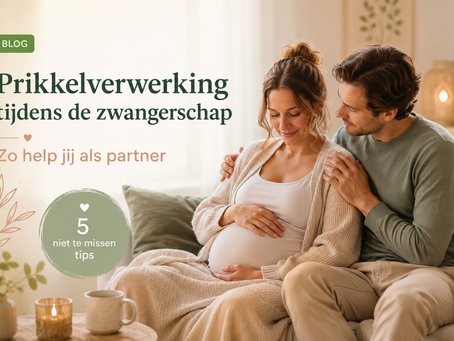 Prikkelverwerking tijdens de zwangerschap  - zo help jij als partner 
