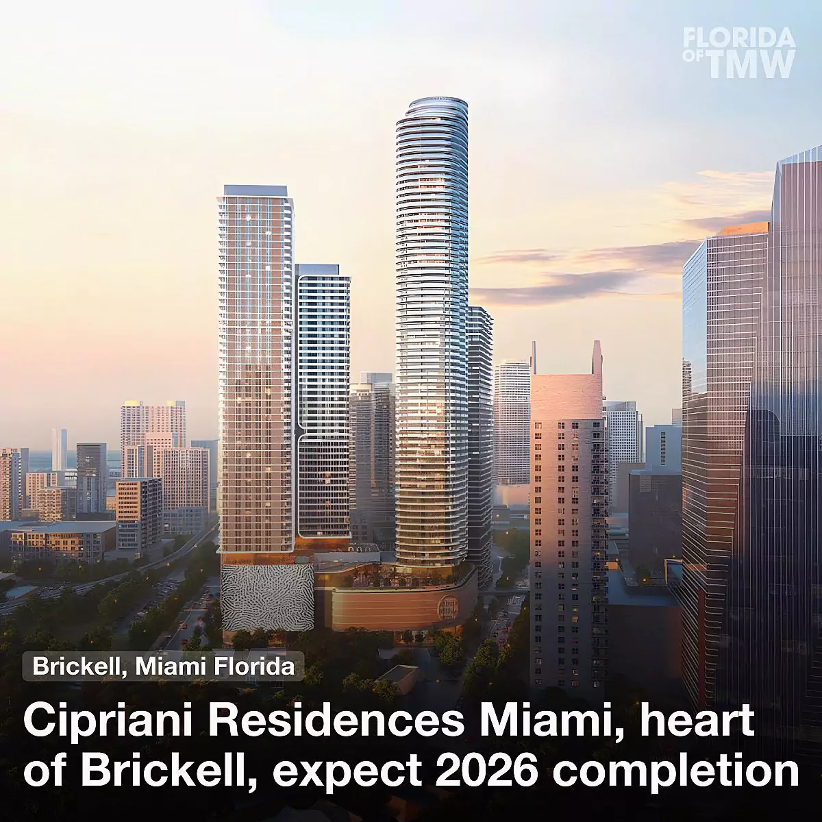 Cipriani Residences Miami, heart of Brickell, expect 2026 completion