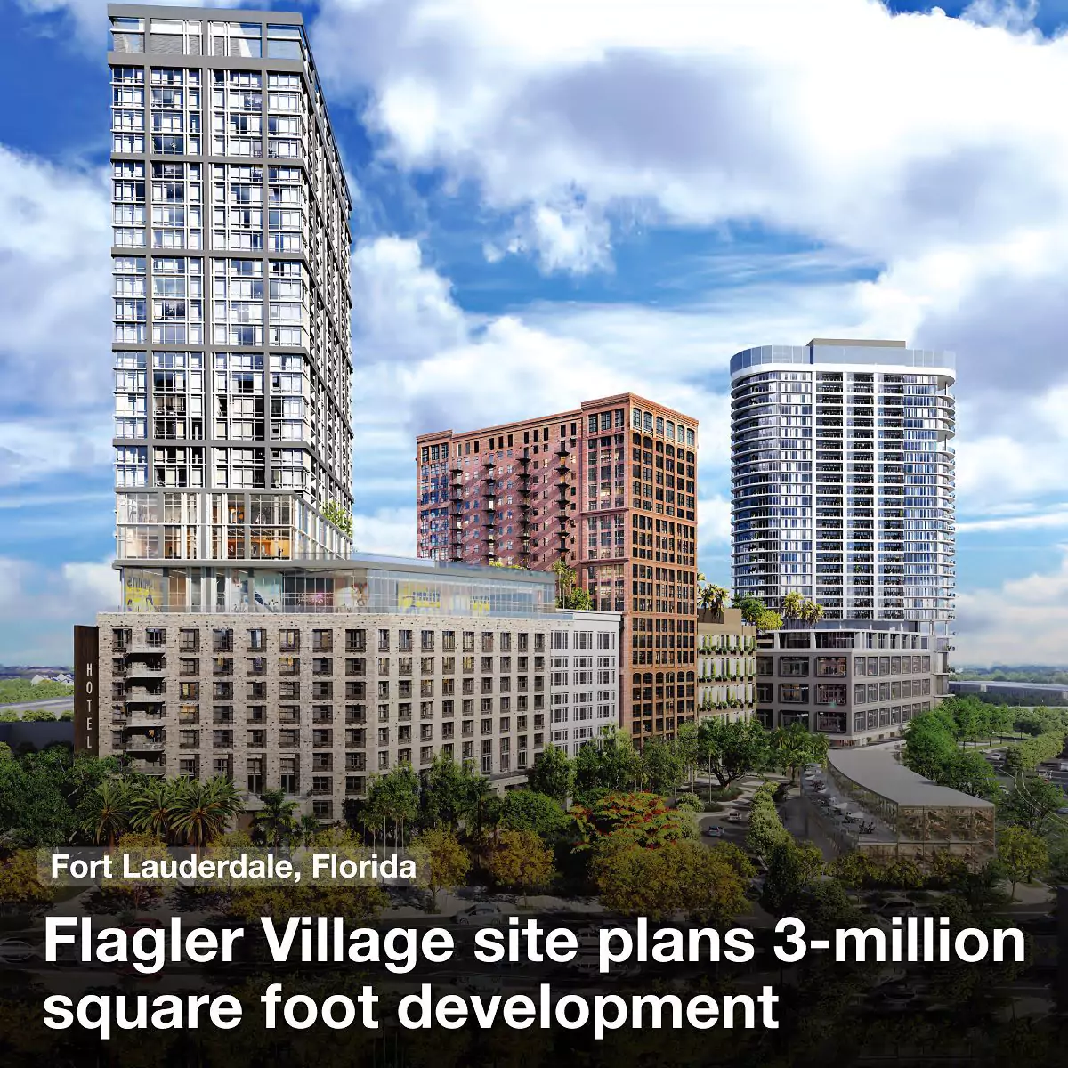 Flagler Village site plans 3-million square foot development