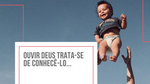 Ouvir Deus trata-se de conhecê-lo | Naturalmente Sobrenatural #4