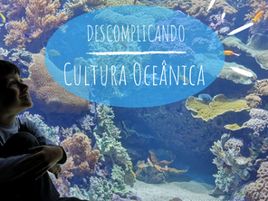 Descomplicando a Cultura Oceânica