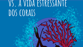 A paz que sinto num mergulho vs. a vida estressante dos corais