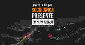 Segurança Presente começa a atuar em Nova Iguaçu