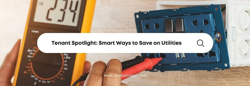 Tenant Spotlight_ Smart Ways to Save on Utilities.jpg