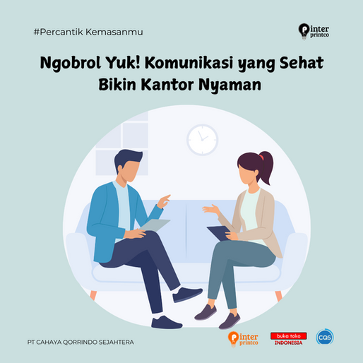Ngobrol Yuk! Komunikasi yang Sehat Bikin Kantor Nyaman