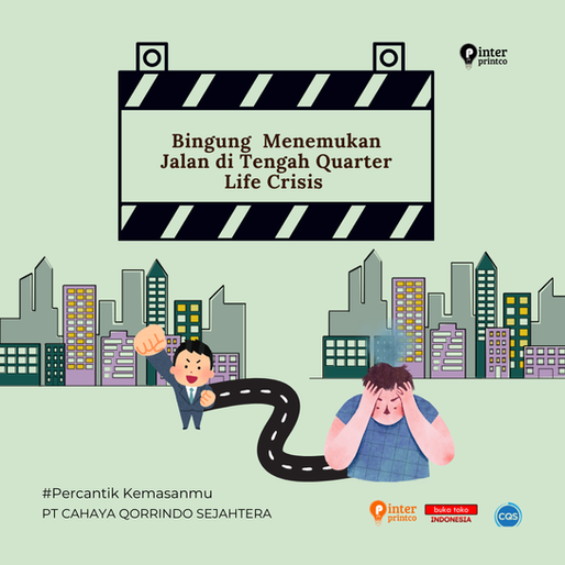 Menemukan Jalan di Tengah Quarter Life Crisis