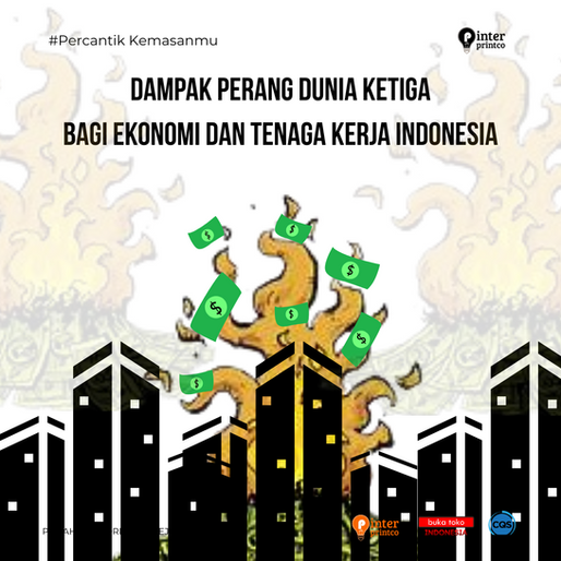 Dampak Perang Dunia Ketiga bagi Ekonomi dan Tenaga Kerja Indonesia