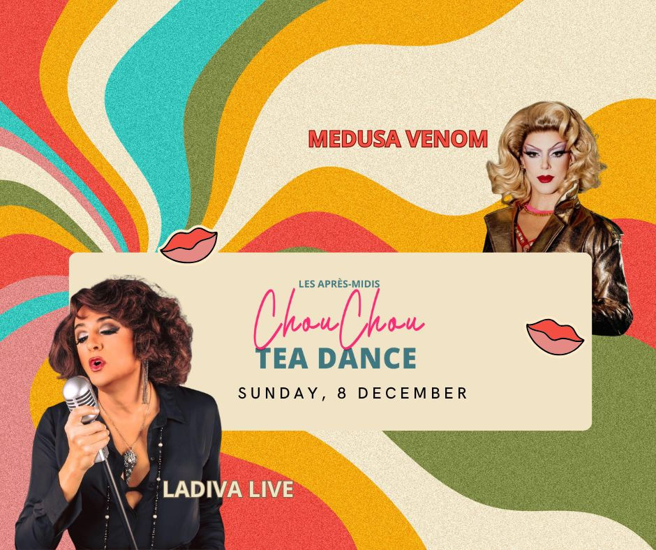 LES APRÈS MIDIS CHOUCHOU - LA DIVA LIVE & MEDUSA VENOM