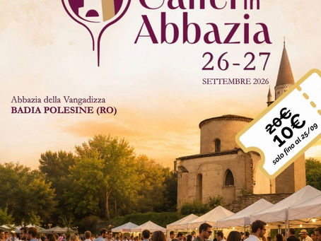 Fine settembre a Badia Polesine: torna "Calici in Abbazia" (E le camere stanno già andando a ruba!)
