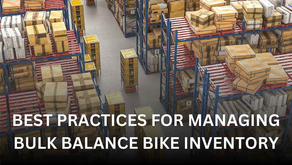Warehouse shelves filled with boxes and crates, organized by category. Text reads "Best Practices for Managing Bulk Balance Bike Inventory."