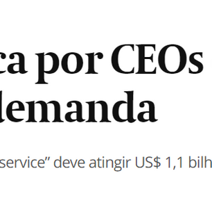Cresce busca por CEOs que topam atuar por demanda