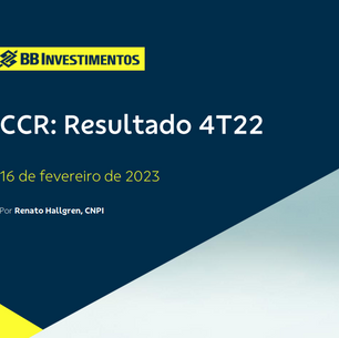 CCR Resultados 4T2022 - BB Investimentos