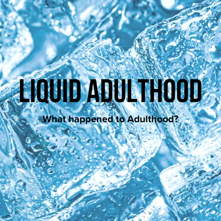 Liquid Adulthood Roundtable 🧊