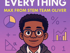 Why Math Runs Everything | STEM Team Oliver Blog Series
