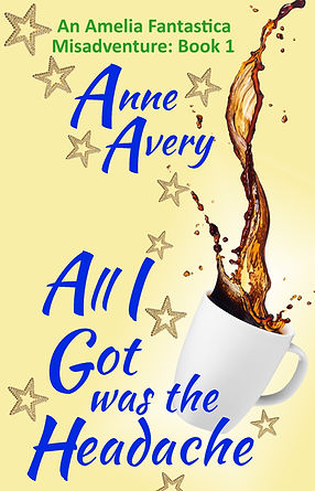 falling whte coffee cup spilling coffee with gold stars like magic. title All I Got was the Headache by Anne Avey