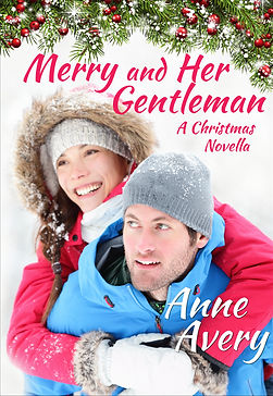 Merry and Her Gentleman, a Christmas contemporary romance by Anne Avery