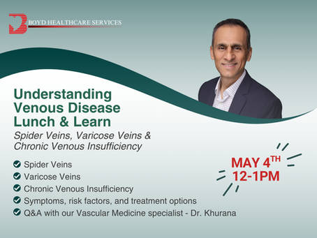 Understanding Venous Disease: Join Our Lunch & Learn with Dr. Khurana