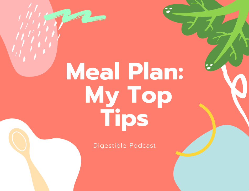 Meal Planning, My Top Tips!