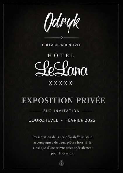 Affiche de l'exposition privée Odryk en collaboration avec l'Hôtel Le Lana à Courchevel en février 2022.