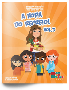 A hora do recreio!