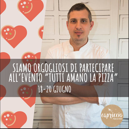 Tutti amano la pizza - Pizzeria Capriccio presente!