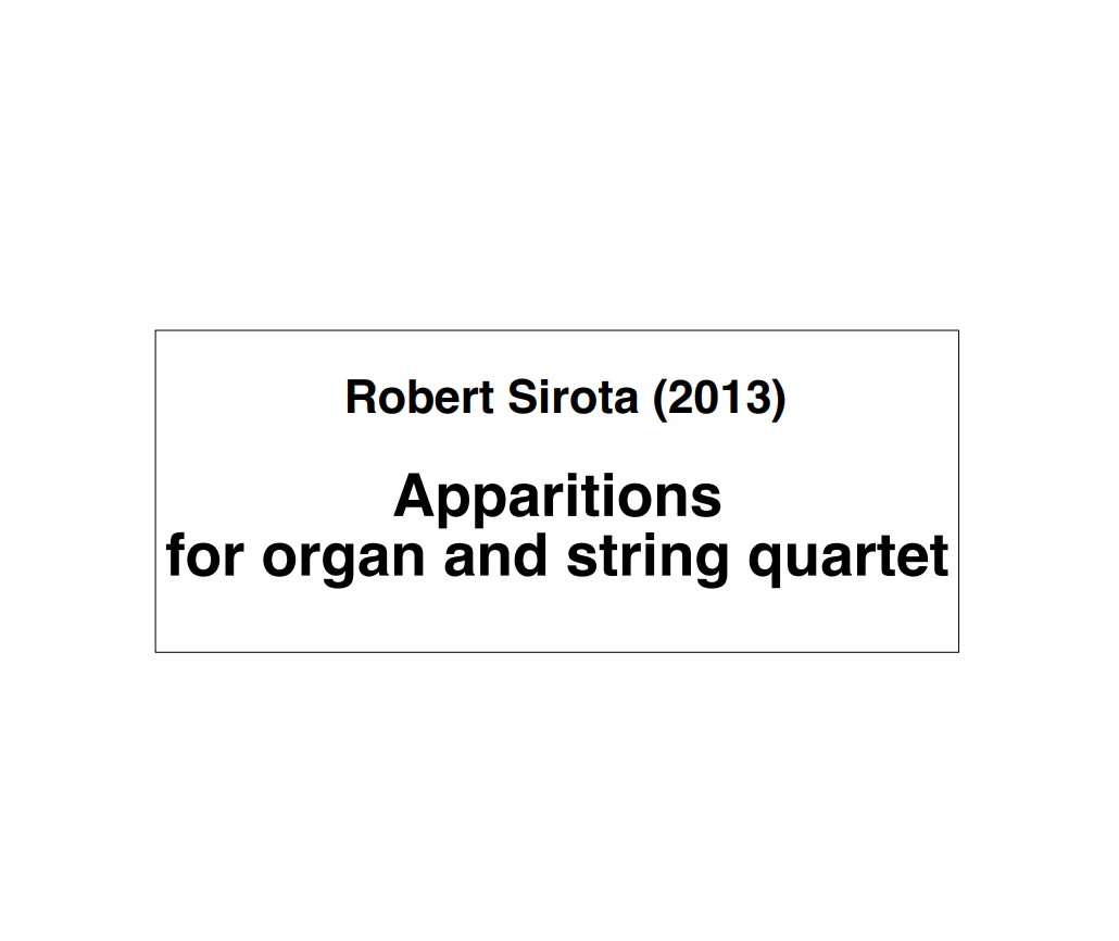 Apparitions for organ and string quartet (2013)