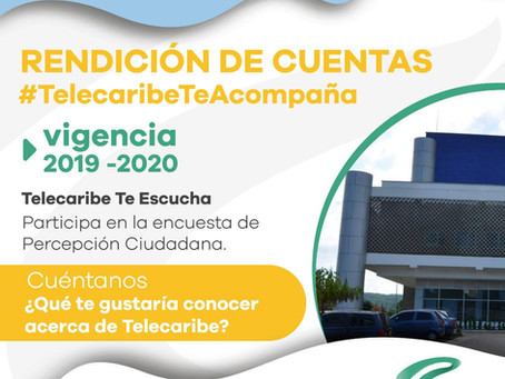 Participa en la Rendición de Cuentas vigencia 2020, de tu canal Telecaribe.