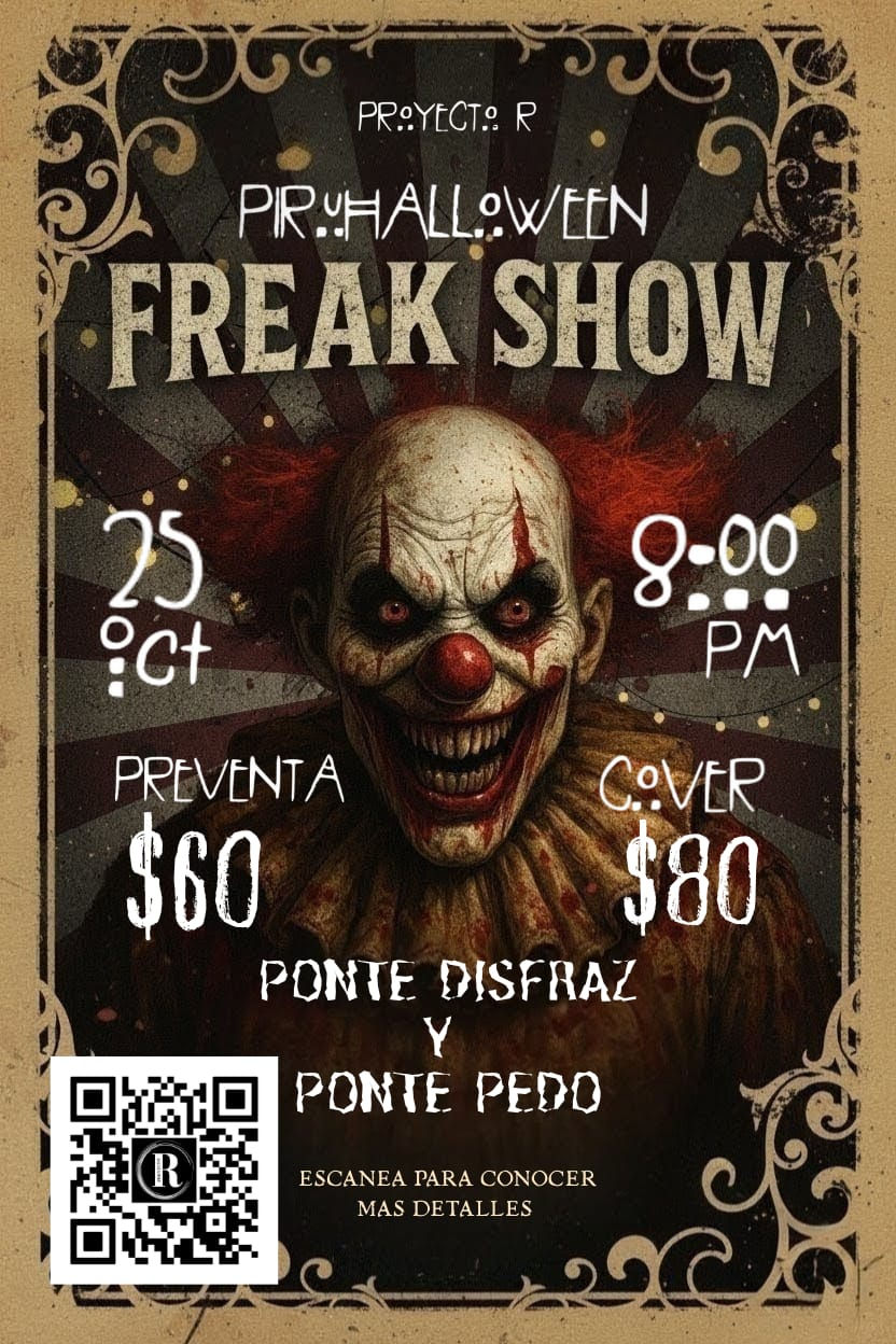PIRUHALLOWEEN FREAK SHOW