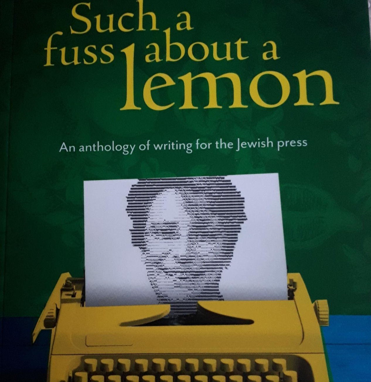 Such a Fuss about a Lemon by Maureen Kendler