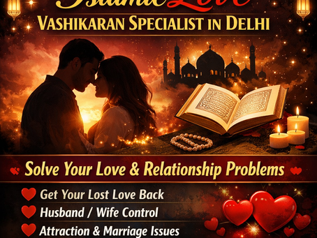 Love Vashikaran Specialist in Delhi