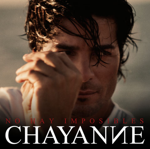 CHAYANNE_NO_HAY_IMPOSIBLES 1.jpg