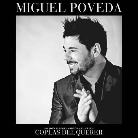 MIGUEL POVEDA - COPLAS DEL QUERER
