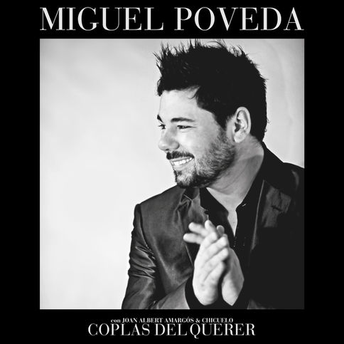 MIGUEL POVEDA - COPLAS DEL QUERER