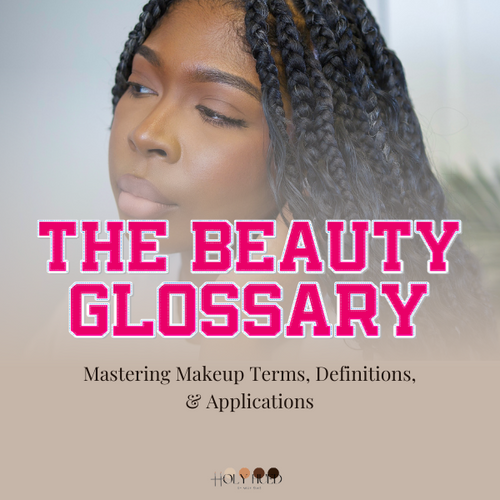 The Beauty Glossary Mastering Makeup Terms, Definitions