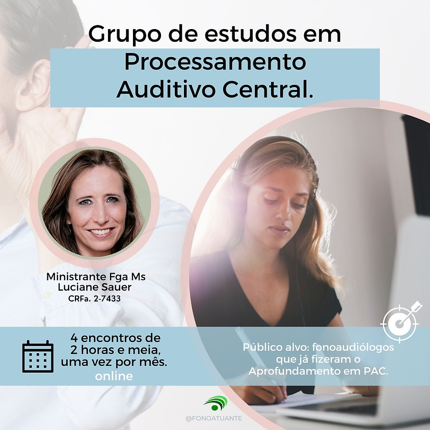 Grupo de estudos em Processamento Auditivo Central