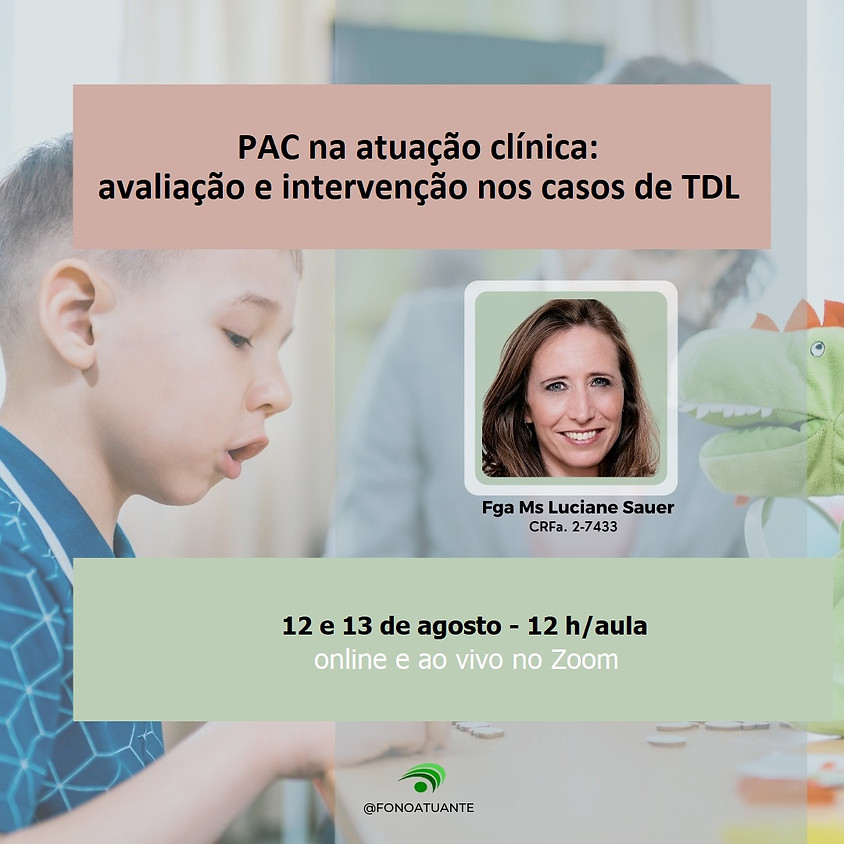 PAC na atuação clínica: avaliação e intervenção nos casos de TDL