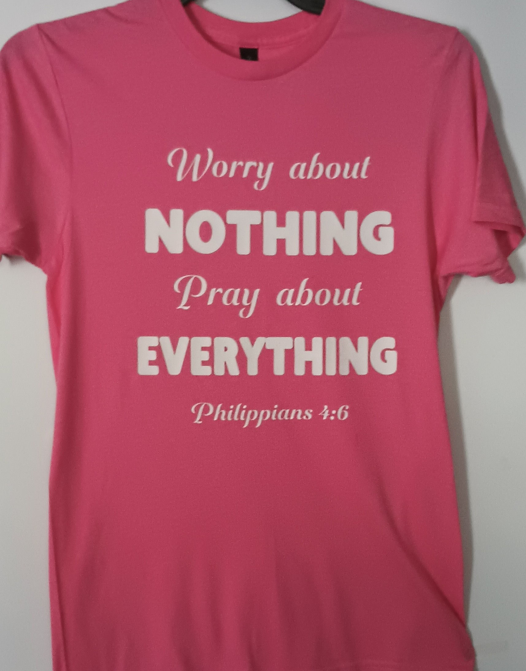 Philippians 4:6 Worry about nothing 