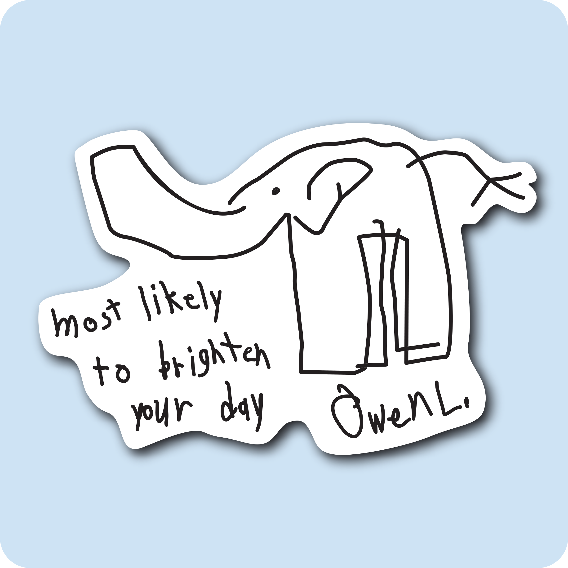 Owen L. Brighten Your Day Sticker