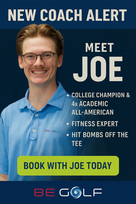 Meet Joe: New golf coach at BE Golf, a college champion and 4x academic All-American with expertise in fitness and powerful drives. Book your golf coaching session with Joe today.